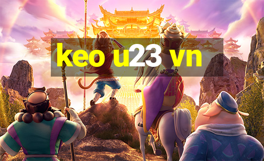 keo u23 vn