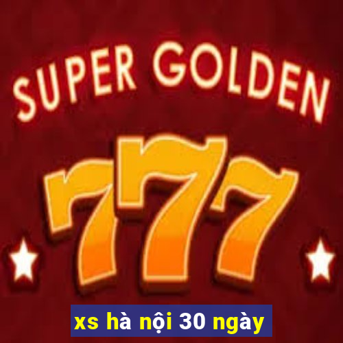 xs hà nội 30 ngày