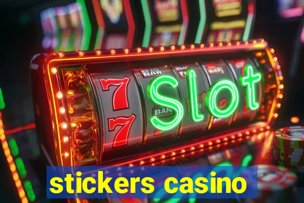 stickers casino