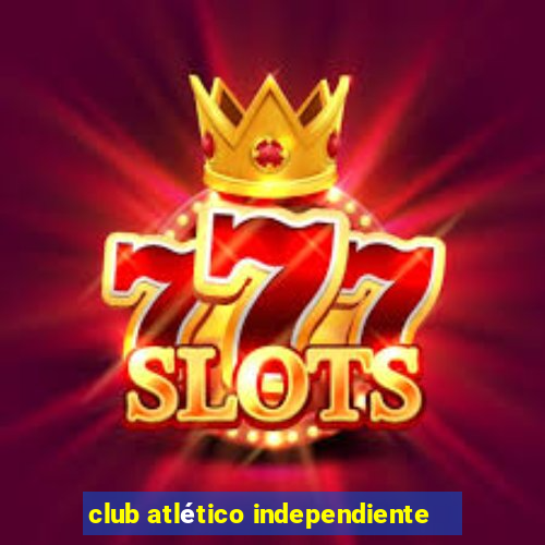 club atlético independiente