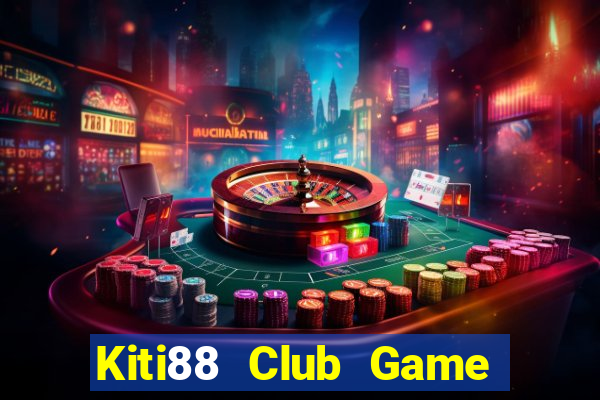 Kiti88 Club Game Bài 3 Cây Đổi Thưởng