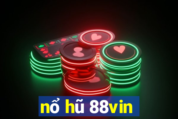 nổ hũ 88vin