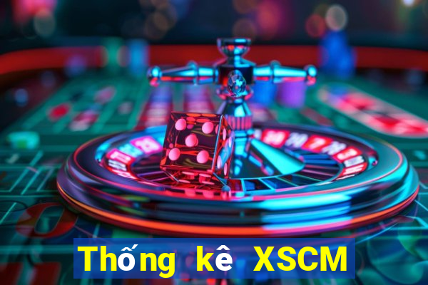 Thống kê XSCM Thứ 7