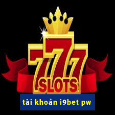 tài khoản i9bet pw