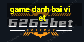 game danh bai viet