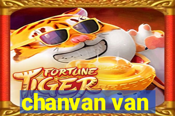 chanvan van