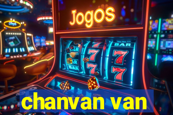 chanvan van