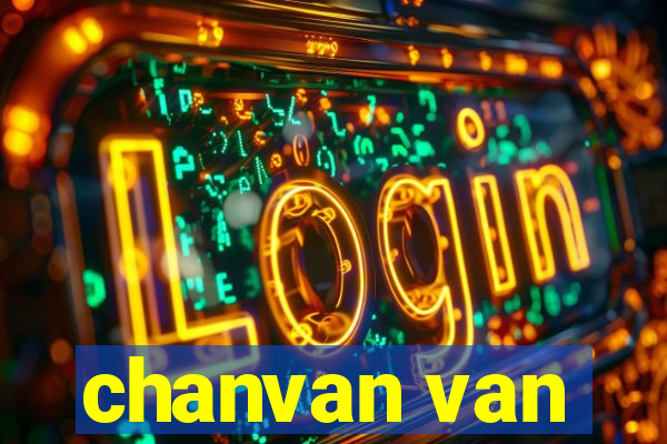 chanvan van