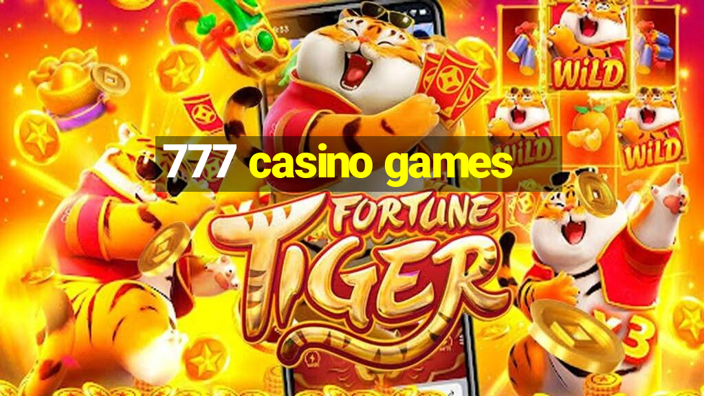 777 casino games