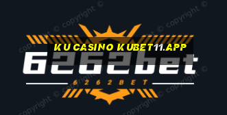 ku casino kubet11.app