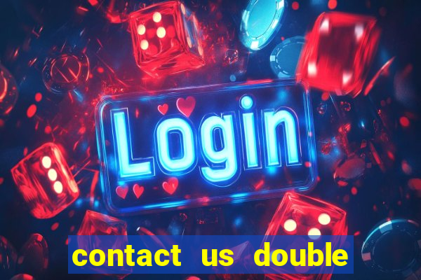 contact us double bubble slot