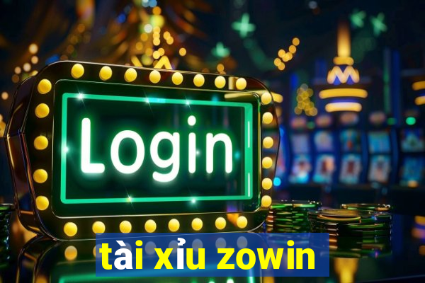 tài xỉu zowin