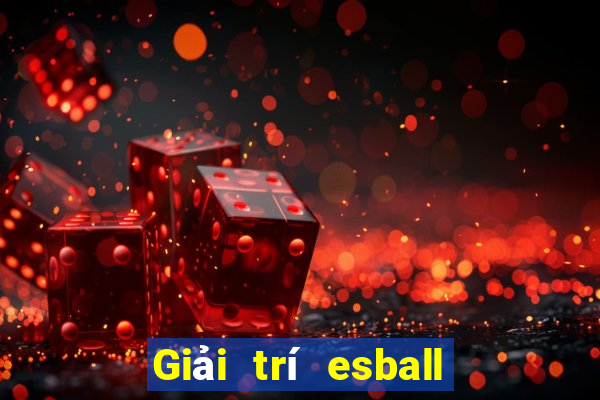 Giải trí esball Tải về