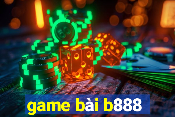 game bài b888