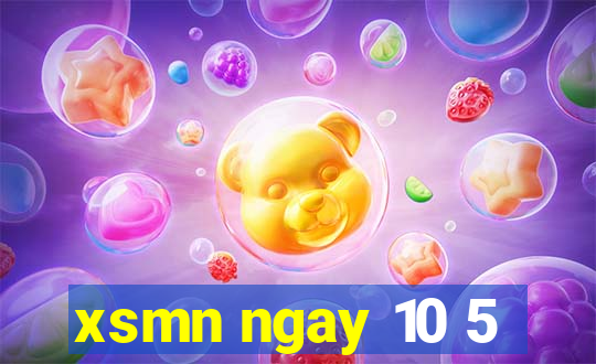 xsmn ngay 10 5