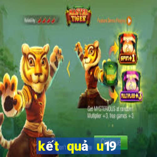 kết quả u19 việt nam