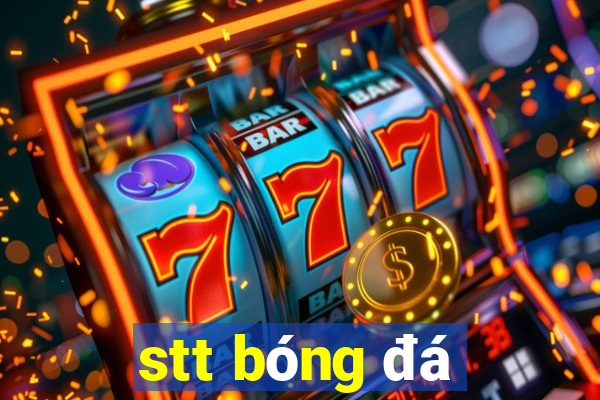 stt bóng đá