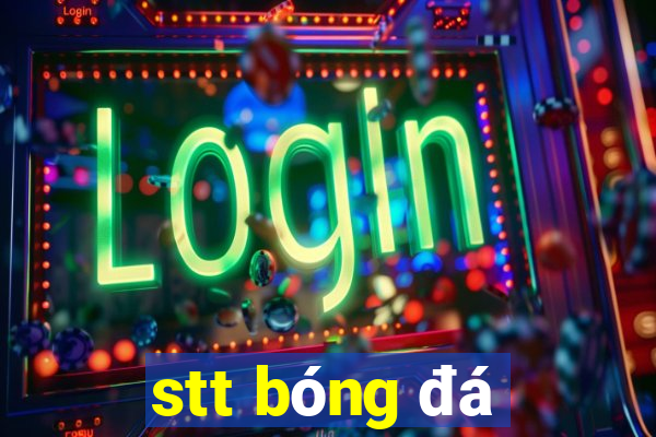 stt bóng đá