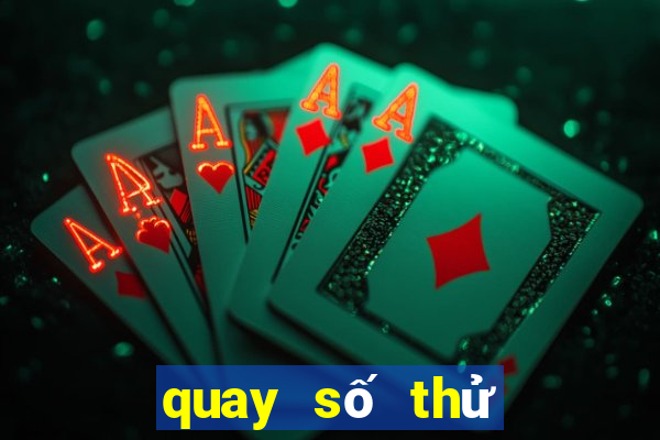 quay số thử cần thơ