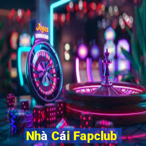 Nhà Cái Fapclub