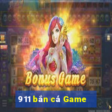 911 bắn cá Game