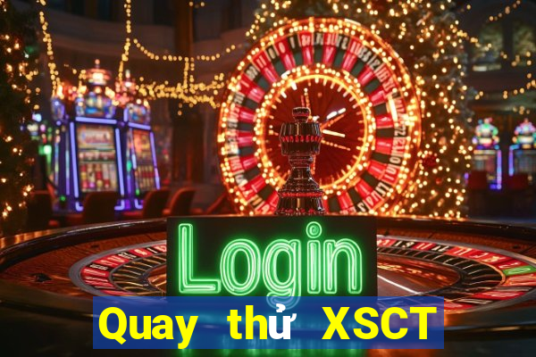 Quay thử XSCT ngày 12