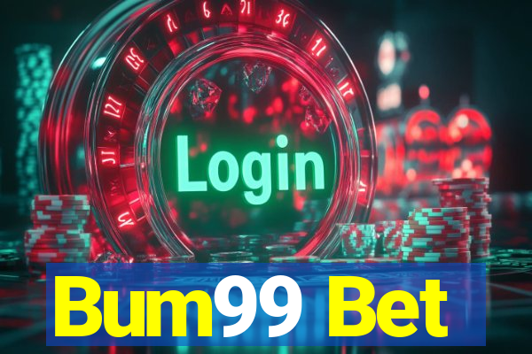 Bum99 Bet