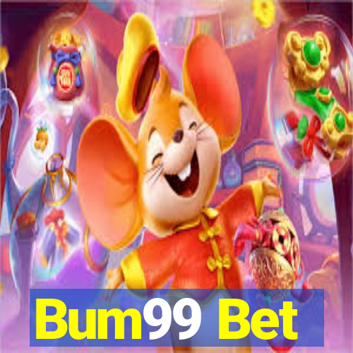 Bum99 Bet