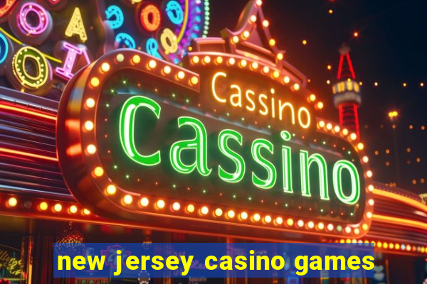 new jersey casino games