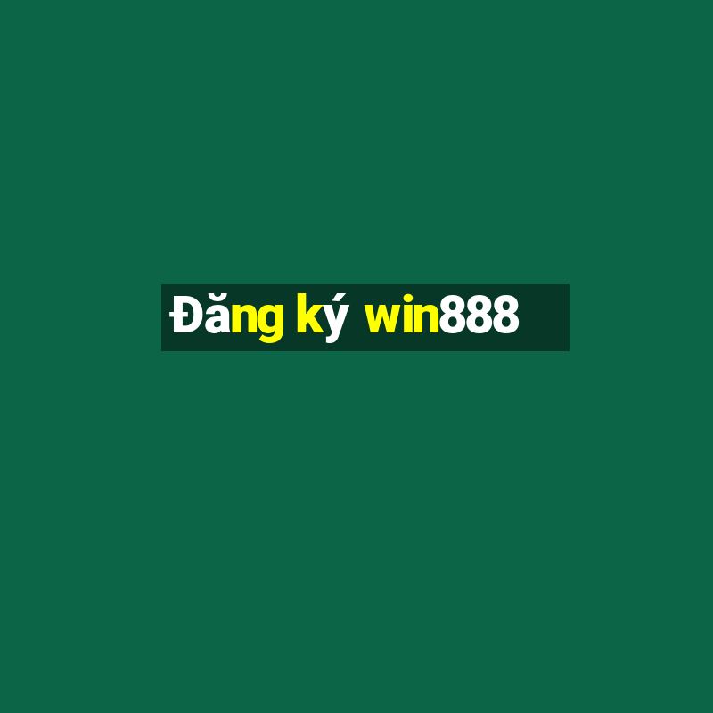 Đăng ký win888