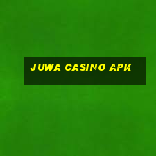 juwa casino apk