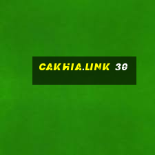 cakhia.link 30