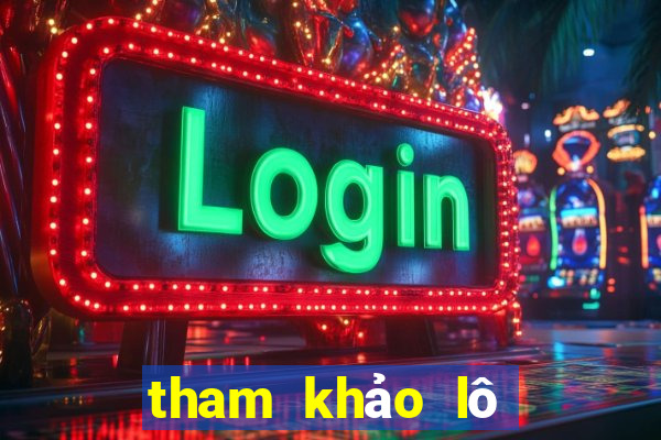 tham khảo lô gan miền bắc