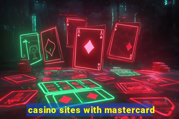 casino sites with mastercard