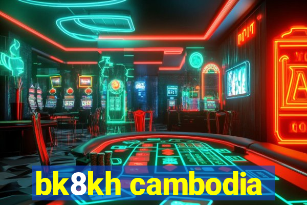 bk8kh cambodia