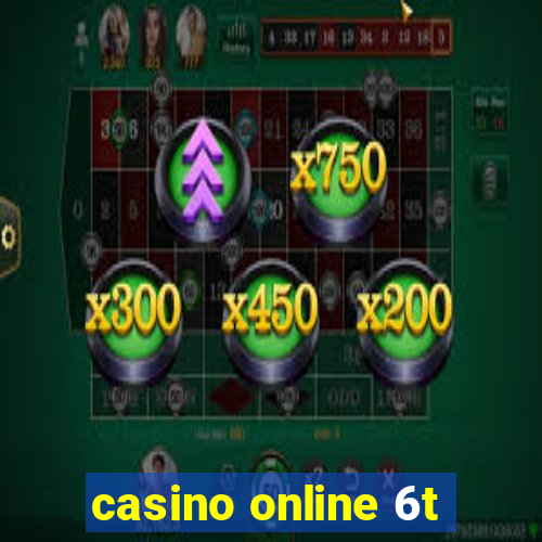 casino online 6t