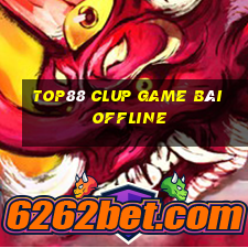 Top88 Clup Game Bài Offline