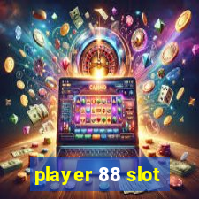 player 88 slot