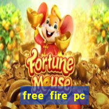 free fire pc miễn phí