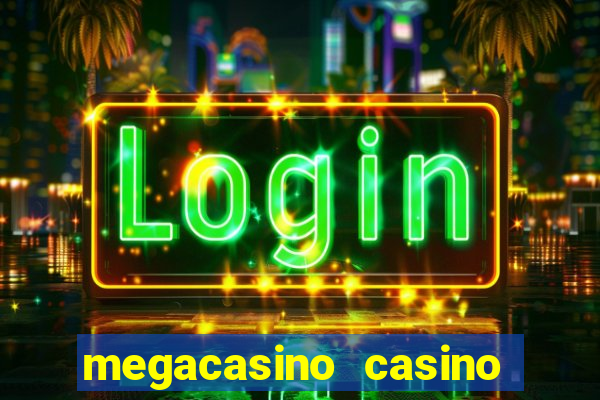 megacasino casino and slots