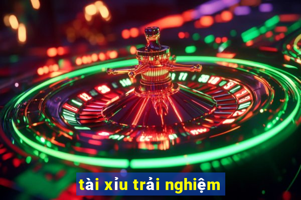 tài xỉu trải nghiệm