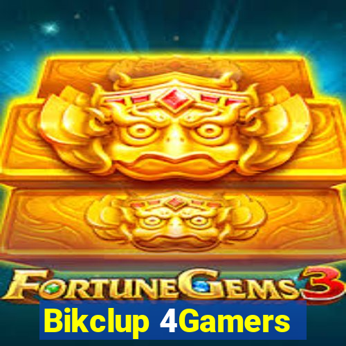 Bikclup 4Gamers