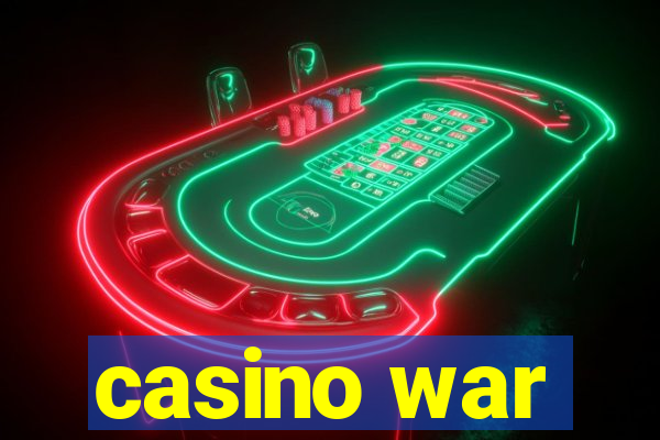 casino war