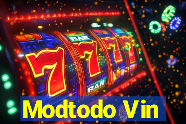 Modtodo Vin