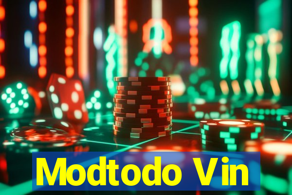 Modtodo Vin