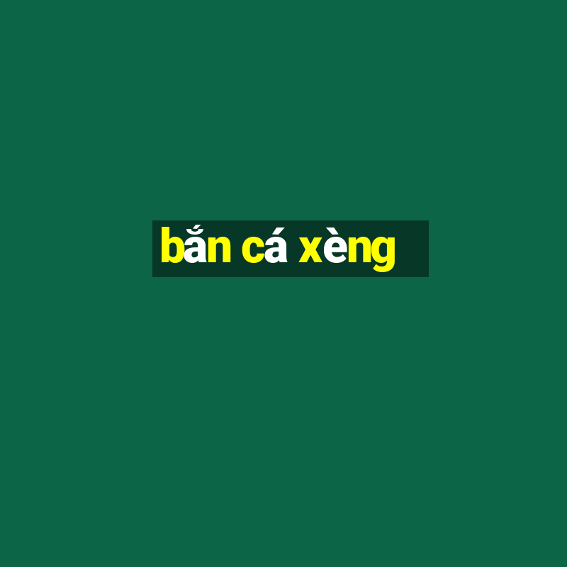 ban ca xèng