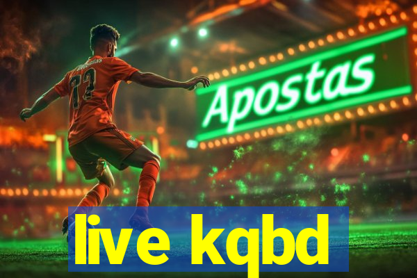 live kqbd