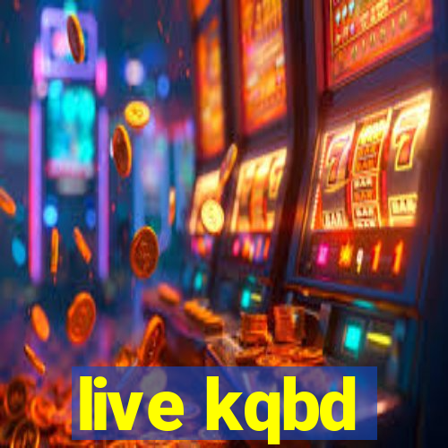 live kqbd