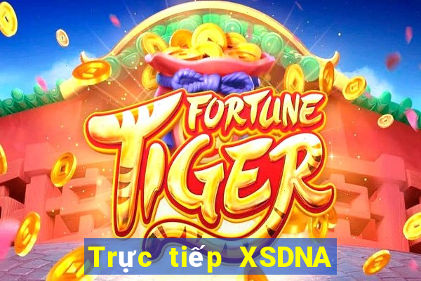 Trực tiếp XSDNA ngày thứ năm