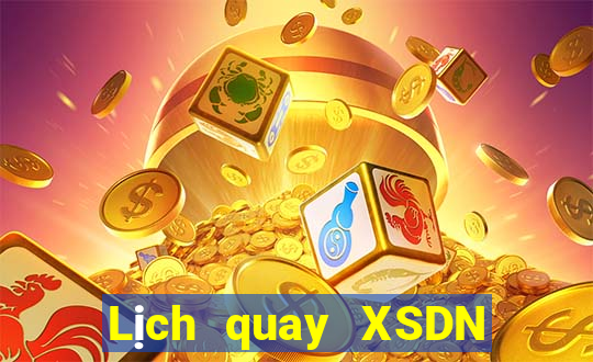 Lịch quay XSDN ngày 15